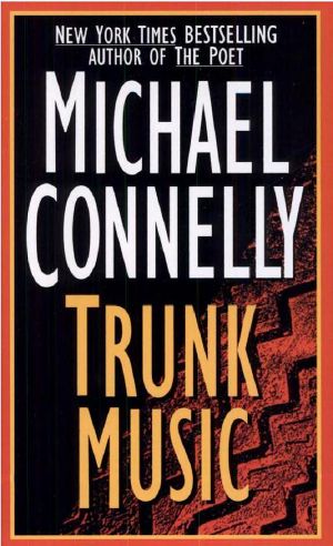 [Harry Bosch 05] • The Last Coyote/Trunk Music